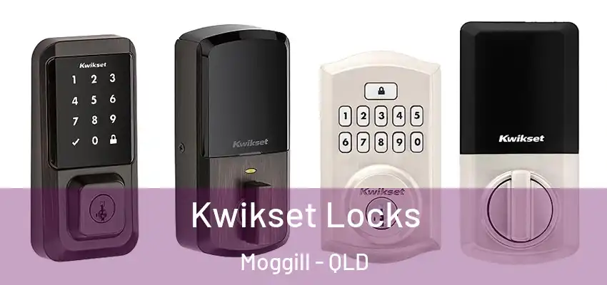  Kwikset Locks Moggill - QLD