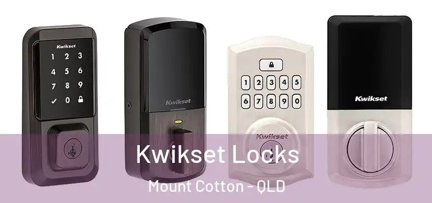  Kwikset Locks Mount Cotton - QLD