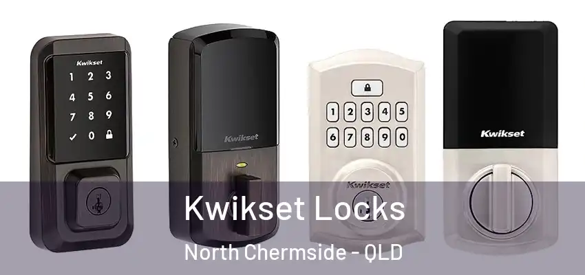  Kwikset Locks North Chermside - QLD