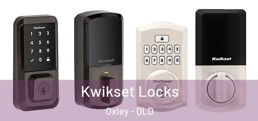  Kwikset Locks Oxley - QLD