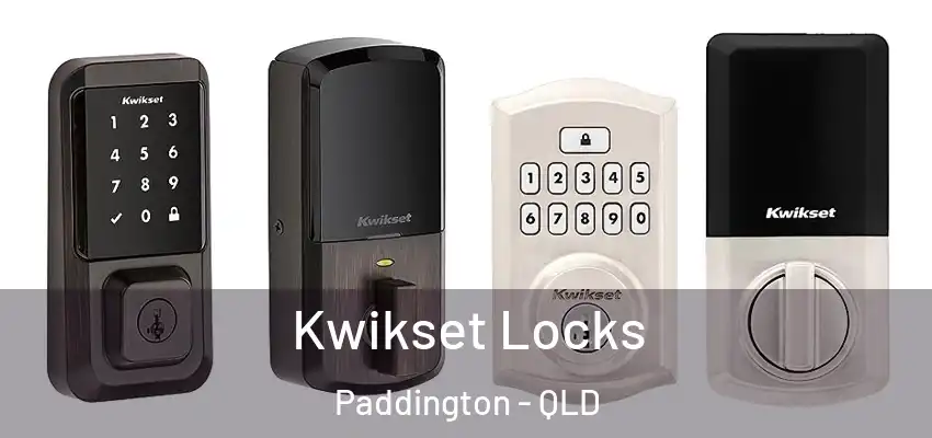 Kwikset Locks Paddington - QLD