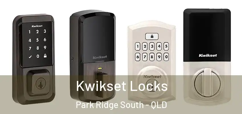  Kwikset Locks Park Ridge South - QLD