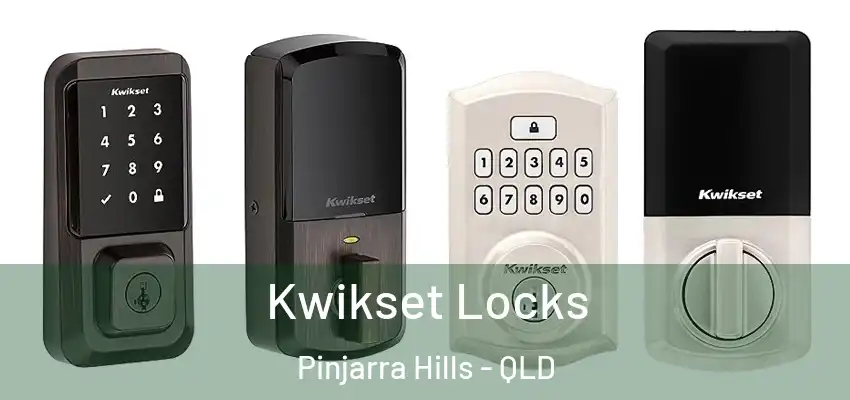  Kwikset Locks Pinjarra Hills - QLD