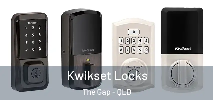  Kwikset Locks The Gap - QLD