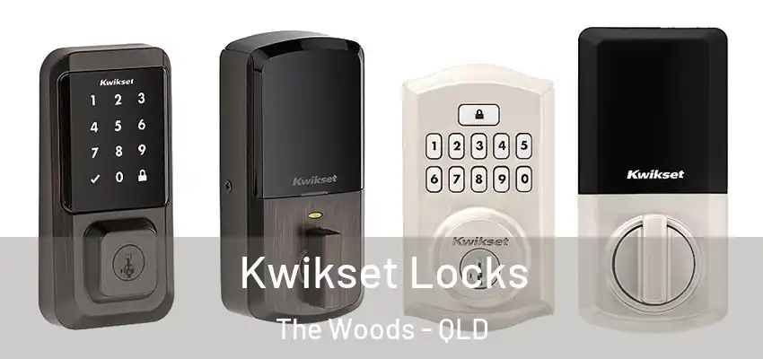  Kwikset Locks The Woods - QLD