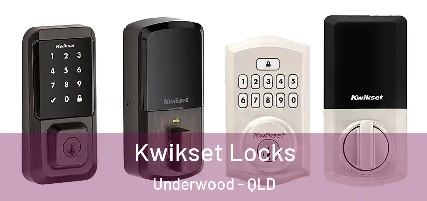  Kwikset Locks Underwood - QLD