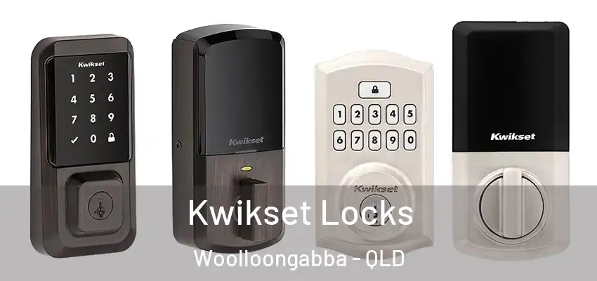  Kwikset Locks Woolloongabba - QLD