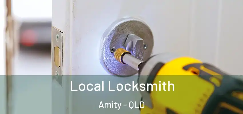 Local Locksmith Amity - QLD