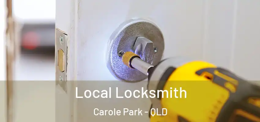 Local Locksmith Carole Park - QLD
