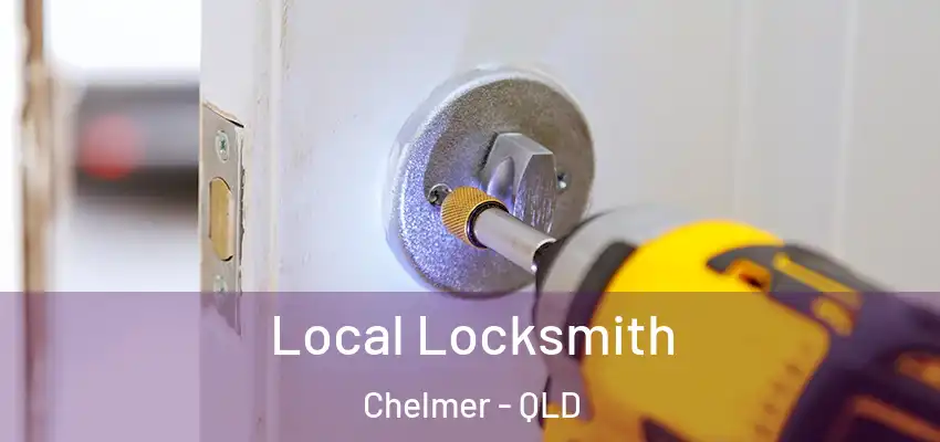 Local Locksmith Chelmer - QLD