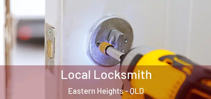 Local Locksmith Eastern Heights - QLD