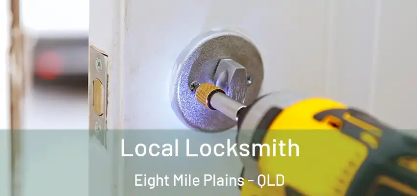 Local Locksmith Eight Mile Plains - QLD