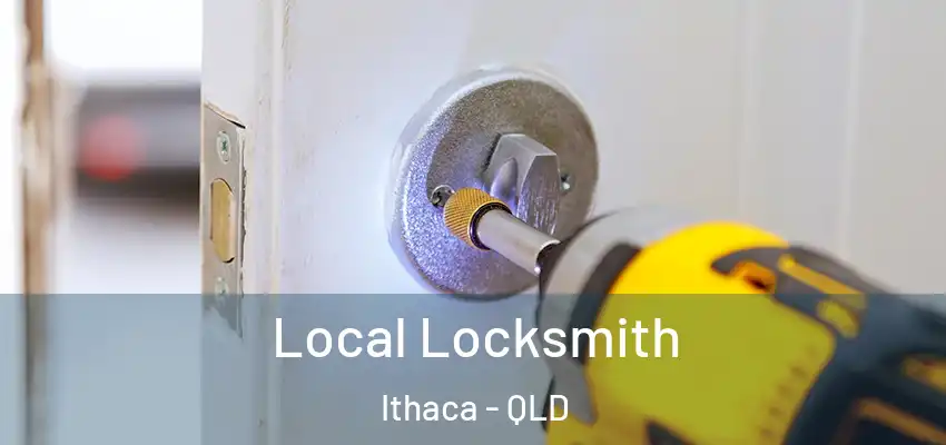 Local Locksmith Ithaca - QLD