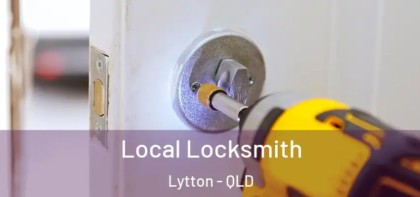  Local Locksmith Lytton - QLD