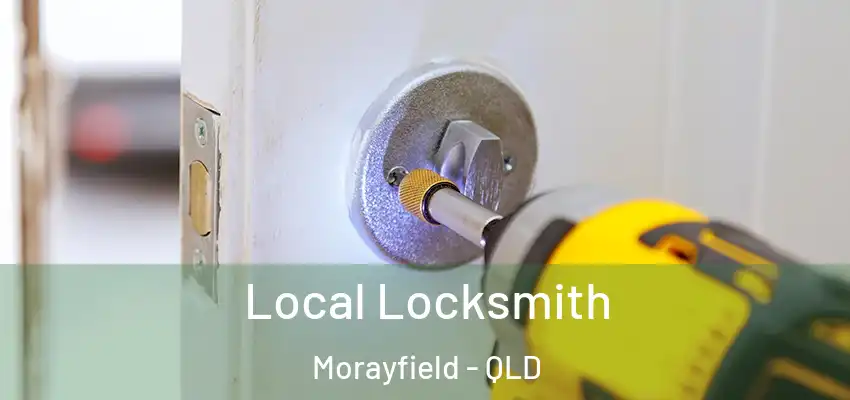  Local Locksmith Morayfield - QLD