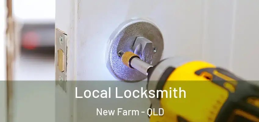  Local Locksmith New Farm - QLD