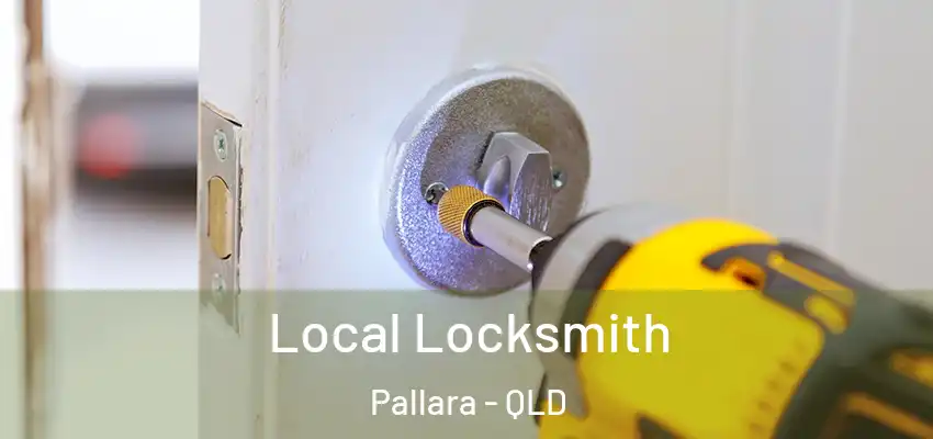  Local Locksmith Pallara - QLD