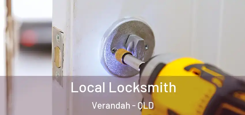  Local Locksmith Verandah - QLD