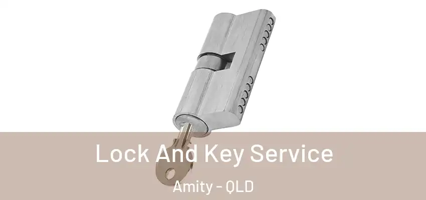 Lock And Key Service Amity - QLD