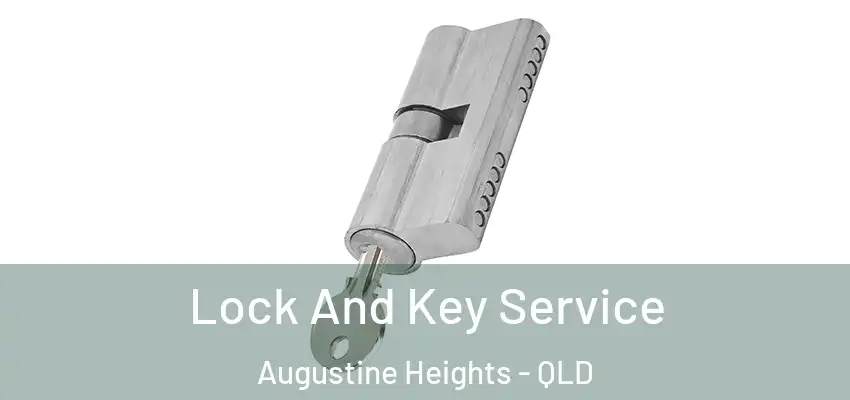 Lock And Key Service Augustine Heights - QLD
