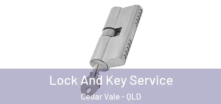  Lock And Key Service Cedar Vale - QLD