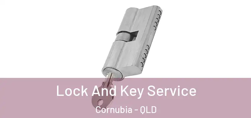 Lock And Key Service Cornubia - QLD