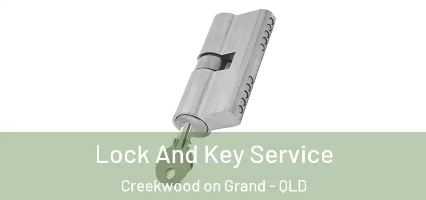 Lock And Key Service Creekwood on Grand - QLD