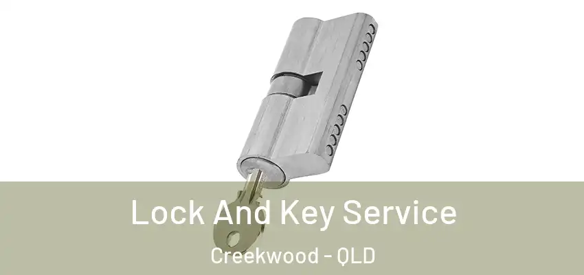 Lock And Key Service Creekwood - QLD