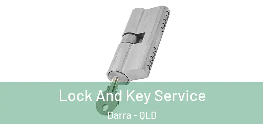 Lock And Key Service Darra - QLD