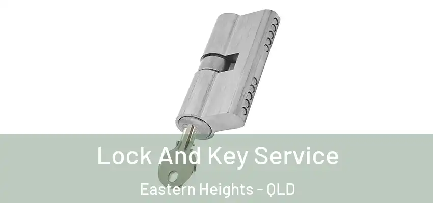 Lock And Key Service Eastern Heights - QLD