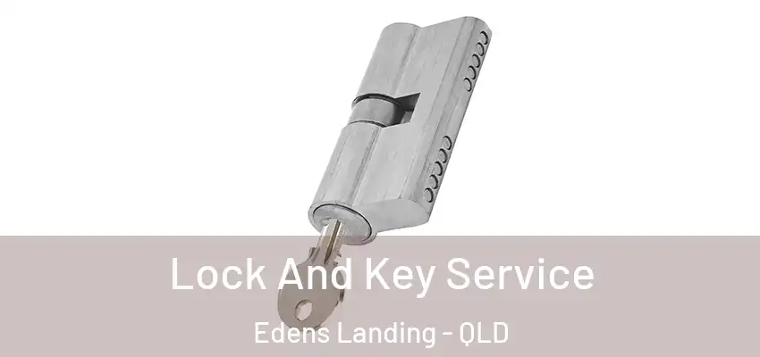  Lock And Key Service Edens Landing - QLD