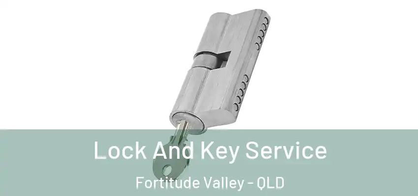 Lock And Key Service Fortitude Valley - QLD