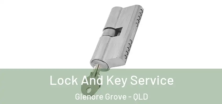  Lock And Key Service Glenore Grove - QLD