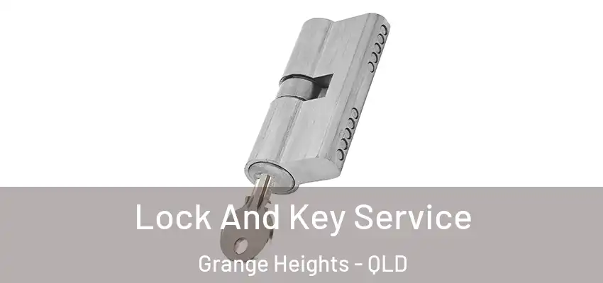 Lock And Key Service Grange Heights - QLD