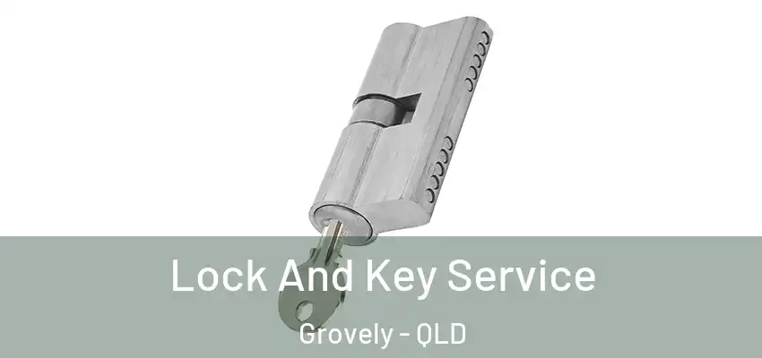  Lock And Key Service Grovely - QLD