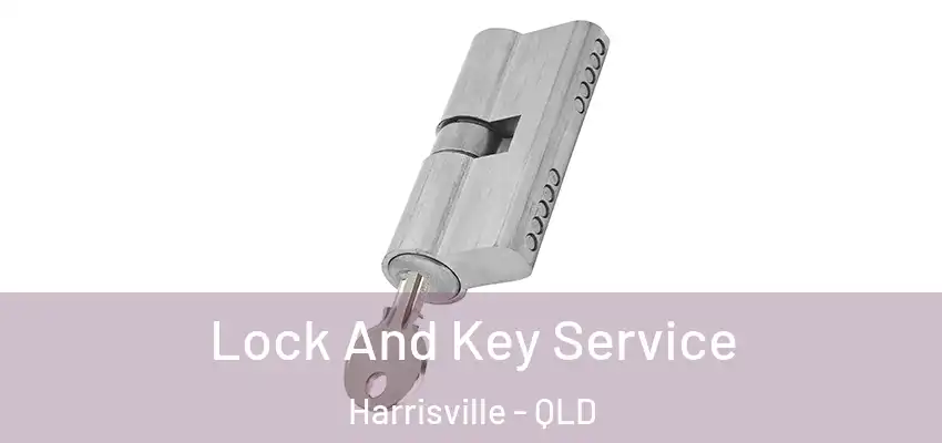 Lock And Key Service Harrisville - QLD