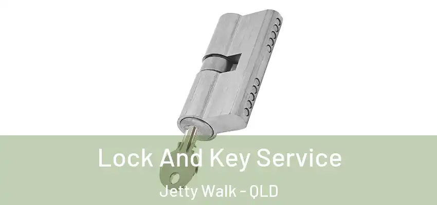  Lock And Key Service Jetty Walk - QLD