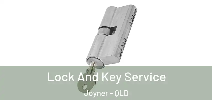  Lock And Key Service Joyner - QLD