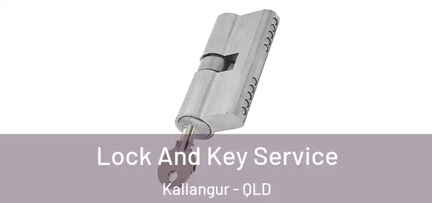 Lock And Key Service Kallangur - QLD