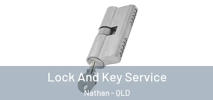  Lock And Key Service Nathan - QLD