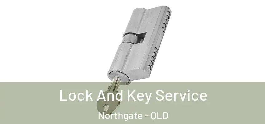  Lock And Key Service Northgate - QLD