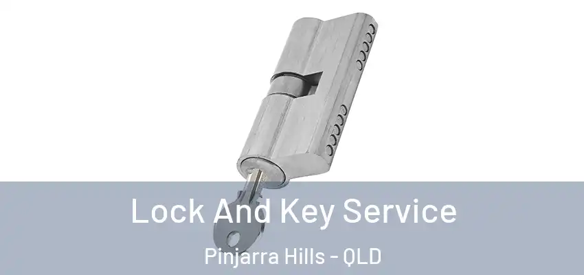  Lock And Key Service Pinjarra Hills - QLD