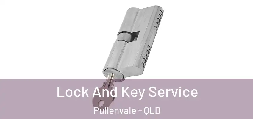  Lock And Key Service Pullenvale - QLD