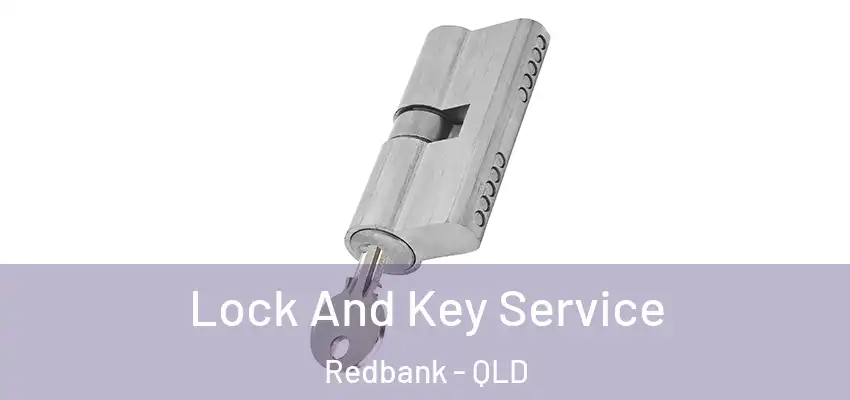  Lock And Key Service Redbank - QLD