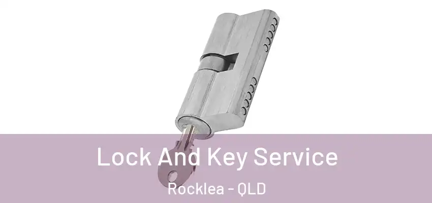  Lock And Key Service Rocklea - QLD