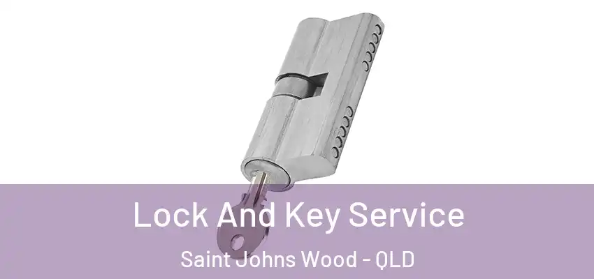  Lock And Key Service Saint Johns Wood - QLD
