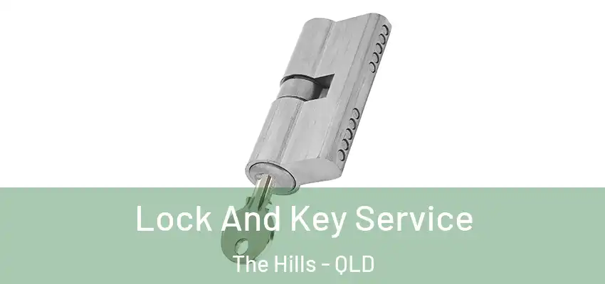  Lock And Key Service The Hills - QLD