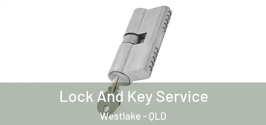  Lock And Key Service Westlake - QLD