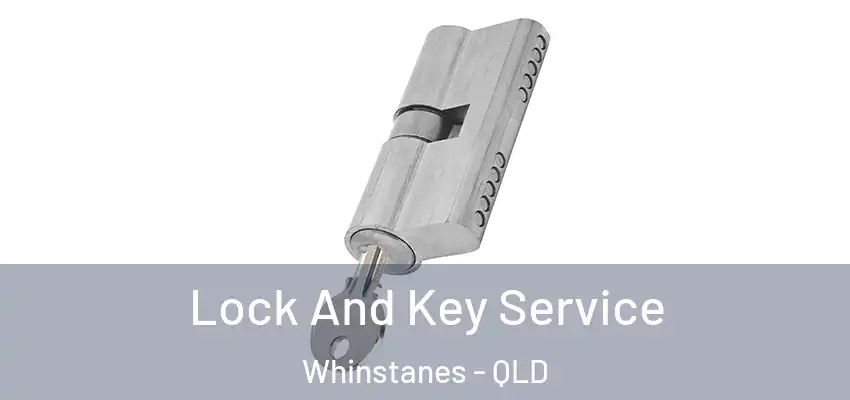  Lock And Key Service Whinstanes - QLD