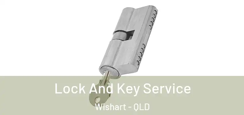  Lock And Key Service Wishart - QLD
